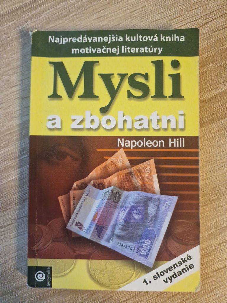 Napoleon Hill - Mysli a Zbohatni